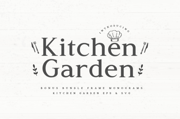 Kitchen Garden: A Refined Serif for Elegant Editorial Design